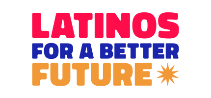 Latinos for a Better Future